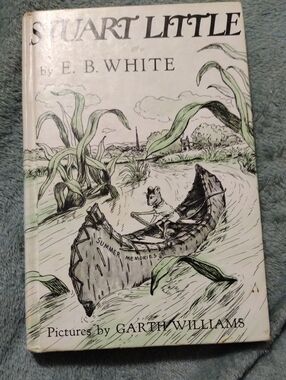 3/$15 - Stuart Little By E.B. White/Illustrated By Garth Williams Hardcover 1973